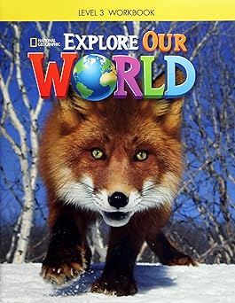 Explore Our World 3: Workbook