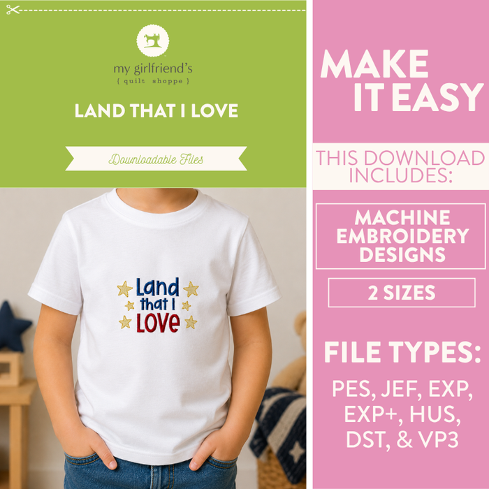 Land That I Love (Downloadable Machine Embroidery Design)