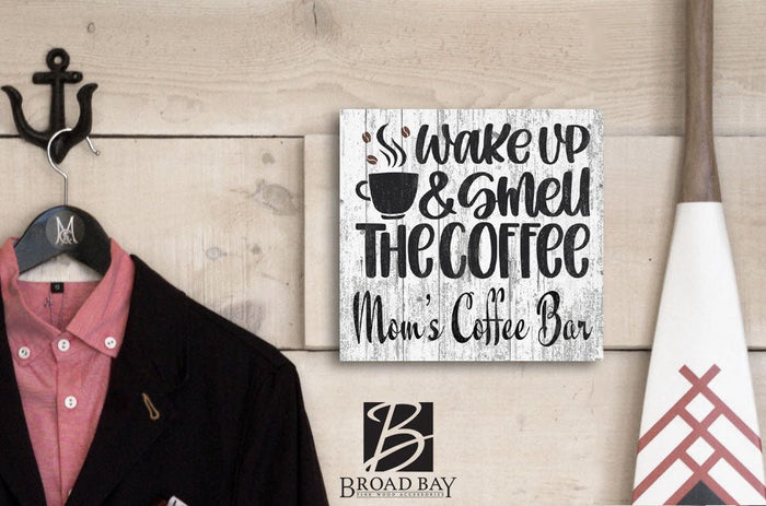 Custom Wake Up and Smell The Coffee Kitchen Sign - Personalized - Broad Bay Personalized Gifts Shipped Fast
