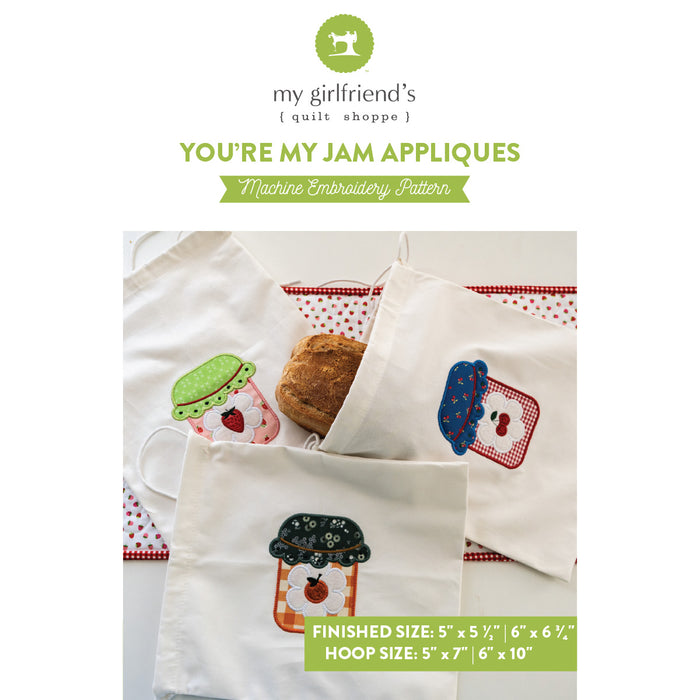 You're My Jam Appliqués (Downloadable Machine Embroidery Design)