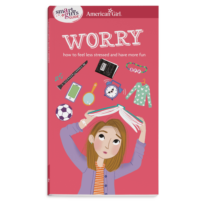 A Smart Girl's Guide: Worry