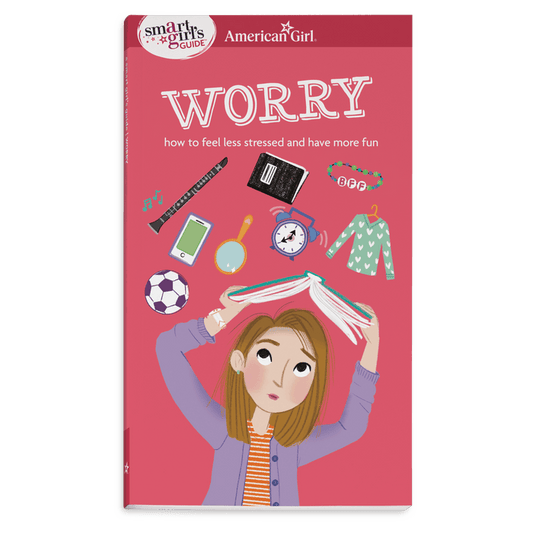 A Smart Girl's Guide: Worry