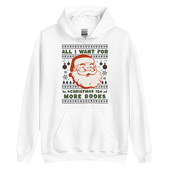 All I Want For Christmas Is More Books Hoodie - The Bean Workshop - christmas, holiday, hoodie, retro