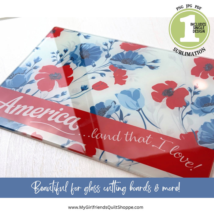 America...Land That I Love (Downloadable Sublimation Design)