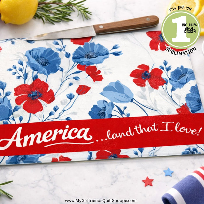 America...Land That I Love (Downloadable Sublimation Design)