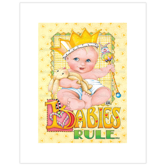 Babies Rule Fine Art Print