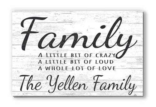 A Little Bit Crazy A Little Bit Loud A Whole Lot Of Love sign farm house family sign