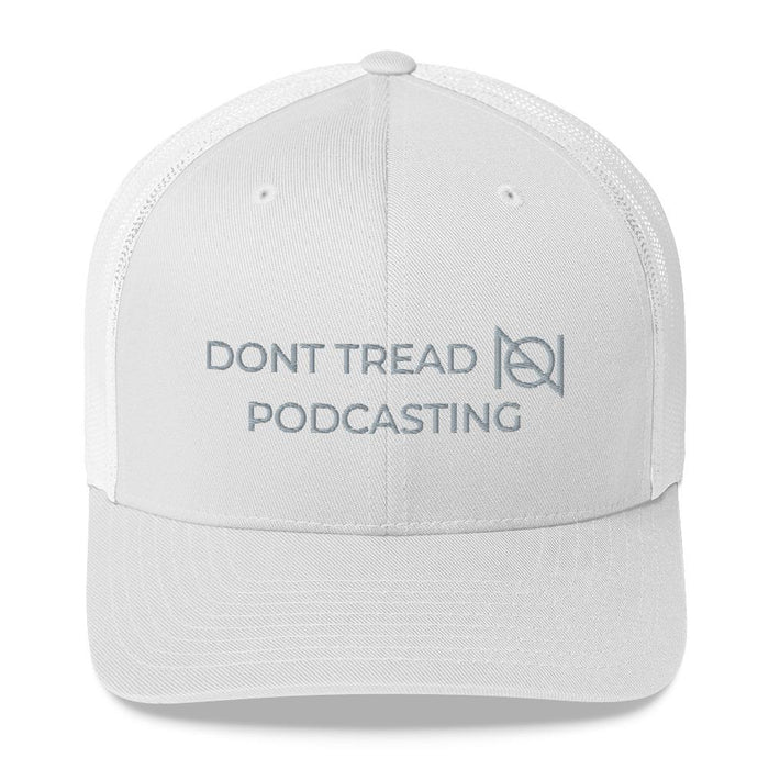 DONT TREAD ON PODCASTING - NA - mid trucker hat