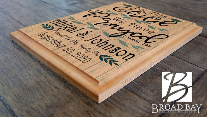 For This Child We Have Prayed Sign Personalized Plaque Birth Keepsake - Broad Bay Personalized Gifts Shipped Fast