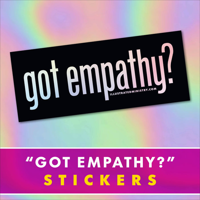 "Got Empathy?" Stickers