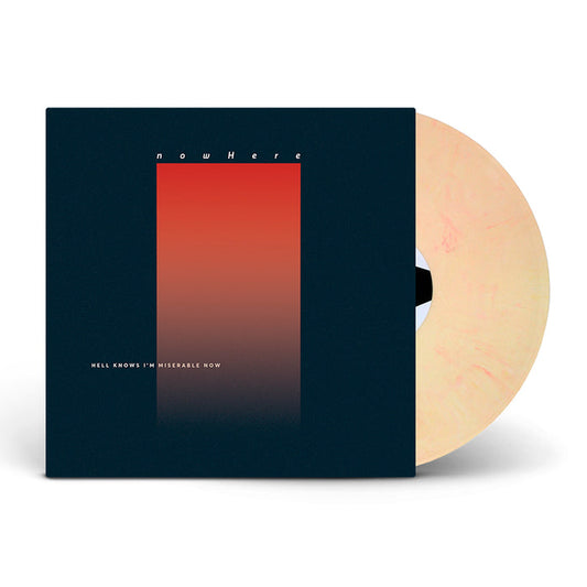 Record against white background. Vinyl is cream color with light orange swirls. Record jacket is a dark blue background with an ombre orange rectangle standing vertically in the center. The top of the rectangle has "NOWHERE" printed and the bottom left corner has "HELL KNOWS I'M MISERABLE NOW" printed.