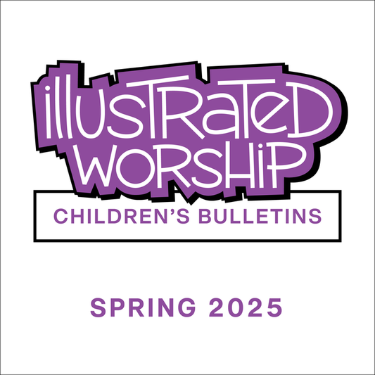 Illustrated Worship Children's Bulletins: Spring 2025