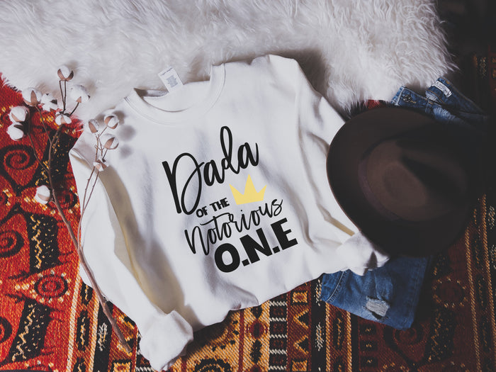 "Mama, Dad of the Notorious One"  Hip Hop Themed Custom Parent Sweatshirt