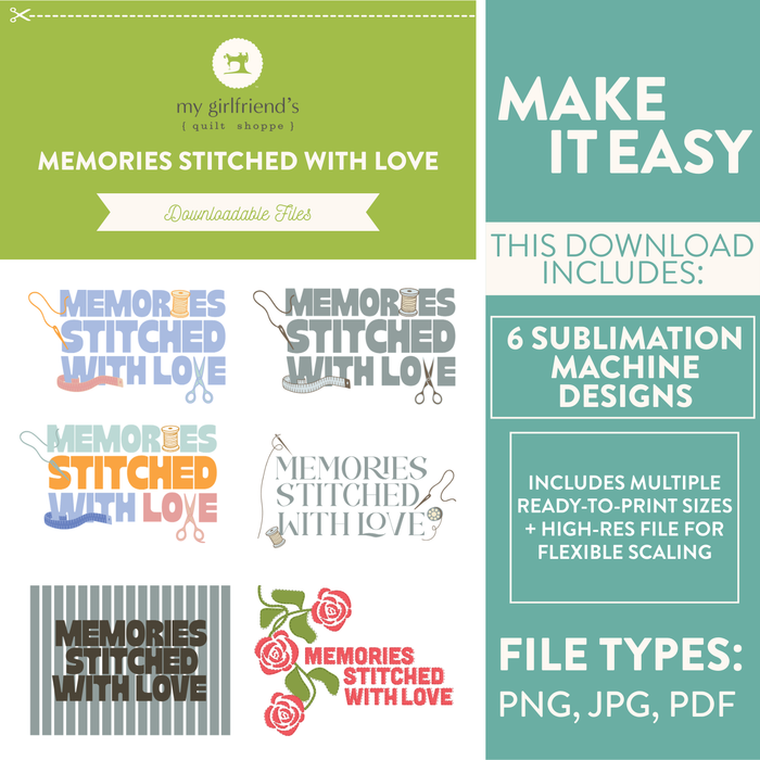 Memories Stitched with Love (Downloadable Sublimation Design)