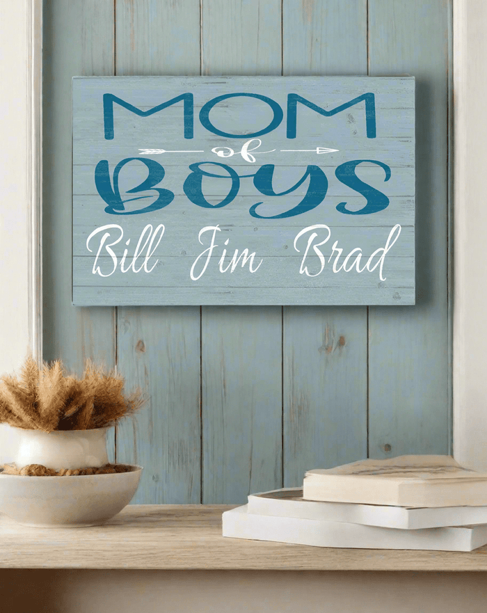 Mom of Boys sign with names of sons