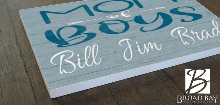 Custom Mom of Boys Sign with Names - Solid Wood - Broad Bay Personalized Gifts Shipped Fast