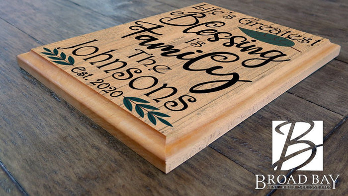 Life's Greatest Blessing Is Family Sign