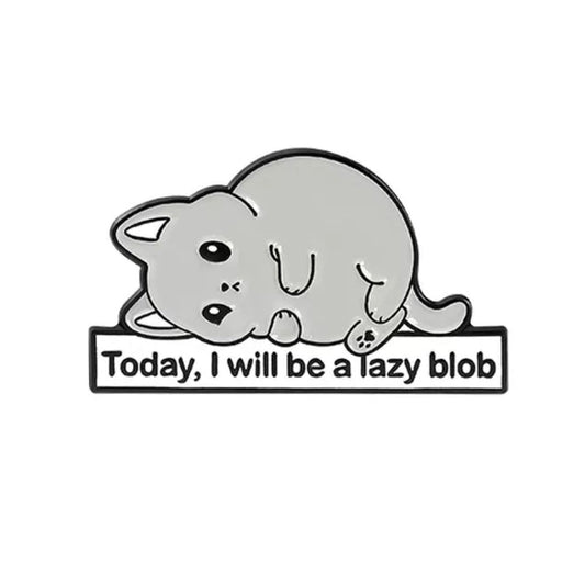💐 Pin: Today I Will Be A Lazy Blob 🐱 NEW