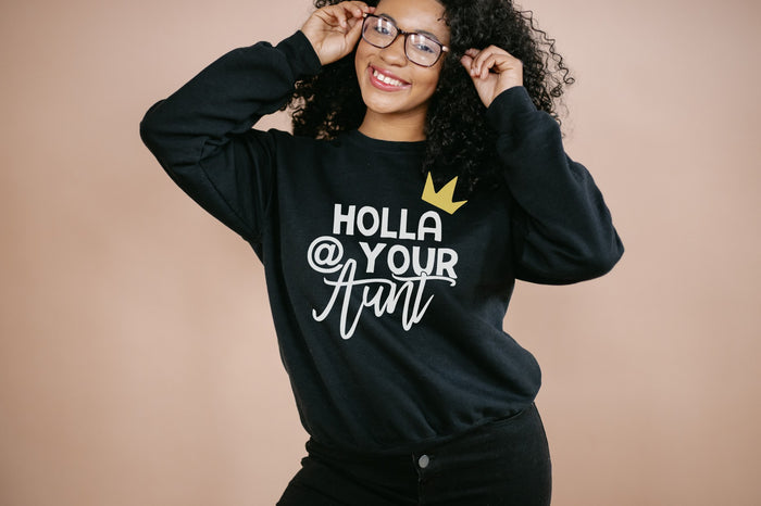 "Sicker Than Your Average Mama/Big Papa/Holla @ Your Aunt"  Hip Hop-themed Custom Parent Sweatshirt