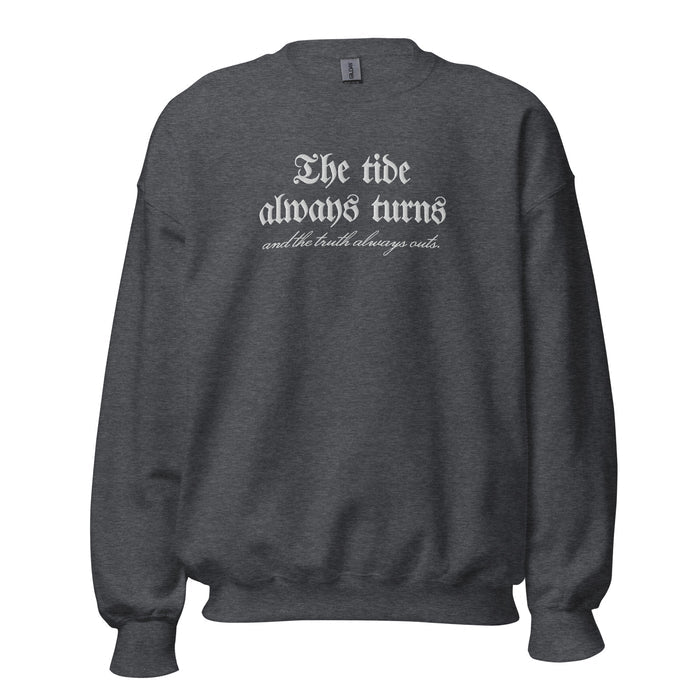 The Tide Always Turns Embroidered Sweatshirt - The Bean Workshop - Cozy Aesthetic, Dark Academia, Fantasy Fandom, Gothic Aesthetic, High-Quality Embroidery, Literary Apparel, Minimalist Graphic, One Dark Window, Rachel Gillig, Reader Gift, Shepherd King Series Merch, Sweatshirt, The Tide Always Turns Embroidered Sweatshirt
