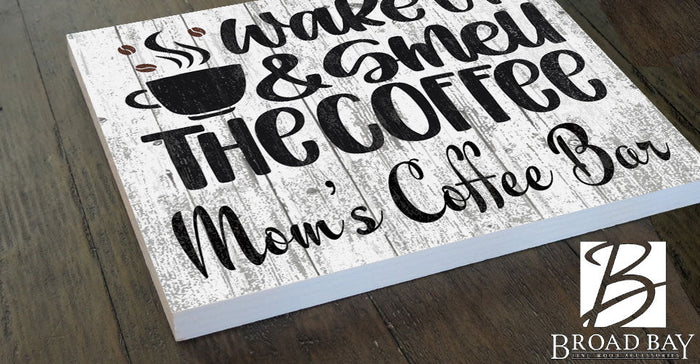 Custom Wake Up and Smell The Coffee Kitchen Sign - Personalized - Broad Bay Personalized Gifts Shipped Fast