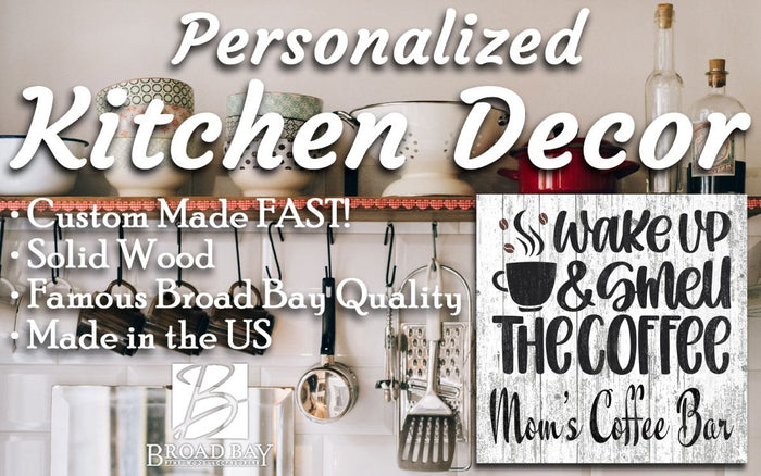 Custom Wake Up and Smell The Coffee Kitchen Sign - Personalized - Broad Bay Personalized Gifts Shipped Fast