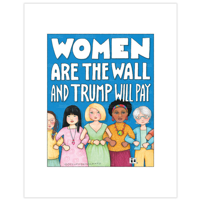 Women Are the Wall Fine Art Print