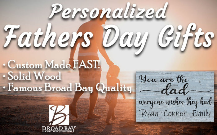 Dad Gift Personalized Sign with Kid's Names You Are The Dad Everyone Wishes They Had - Broad Bay Personalized Gifts Shipped Fast