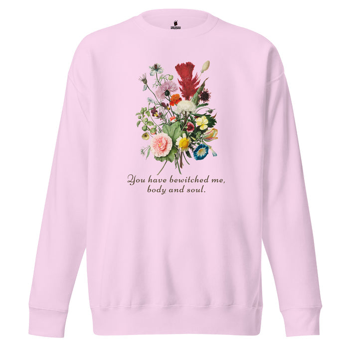 You Have Bewitched Me, Body and Soul Premium Sweatshirt - The Bean Workshop - Bookish Merch, Comfort Wear, Cozy Aesthetic, Cozy Mr Darcy Quote Sweatshirt, Gift for Book Lovers, Jane Austen, Literary Loungewear for Readers, Pemberley Fandom, Pride and Prejudice, Reading Nook, Romantic Quote, Sweatshirt, Wildflower Bouquet