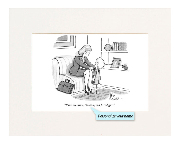 Your Mommy is a Hired Gun Personalized Cartoon Print