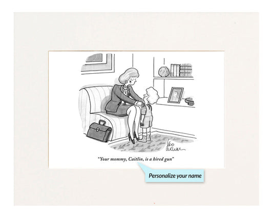 Your Mommy is a Hired Gun Personalized Cartoon Print