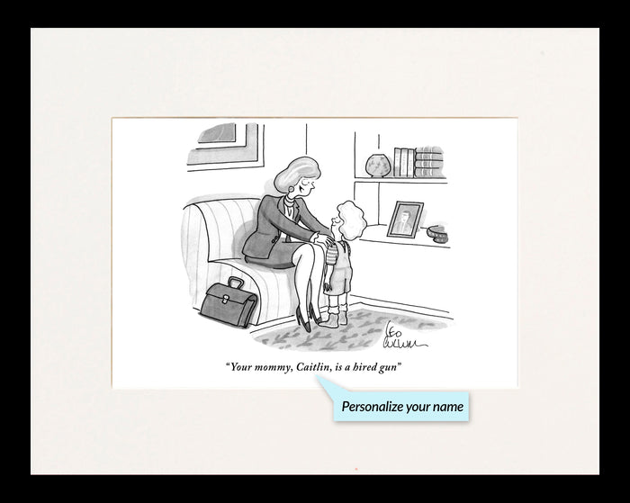 Your Mommy is a Hired Gun Personalized Cartoon Print